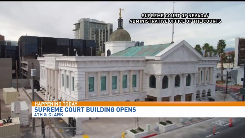 New Nevada Supreme Court building opens KSNV