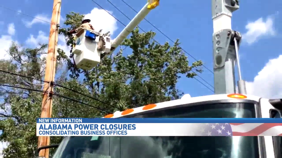 Alabama Power is closing nearly half of their locations WEAR